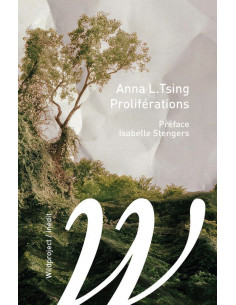 Proliférations - préface d'Isabelle Stengers (Anna L. Tsing)