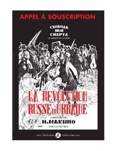 La révolution russe en Ukraine - L'histoire de N. Makhno (BD de J-P Ducret)