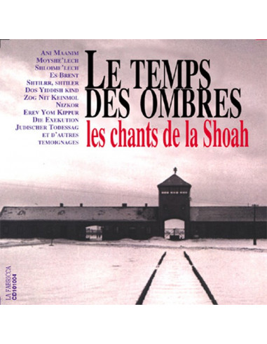 Le Temps des Ombres. Les chants de la...