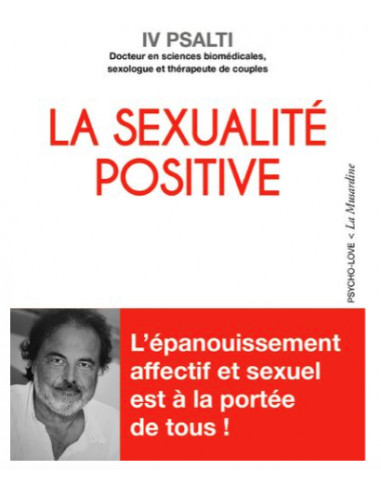 La sexualité positive (Dr Iv Psalti)