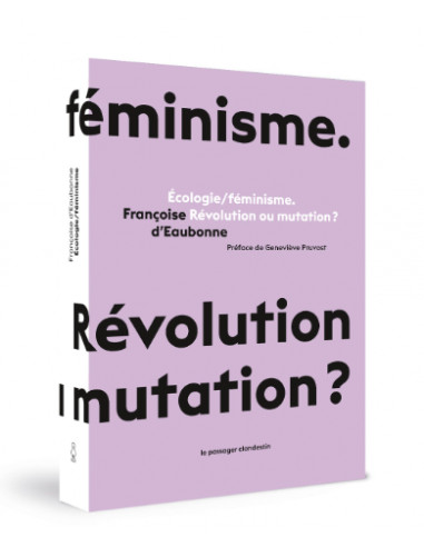 Écologie / féminisme. Révolution ou...