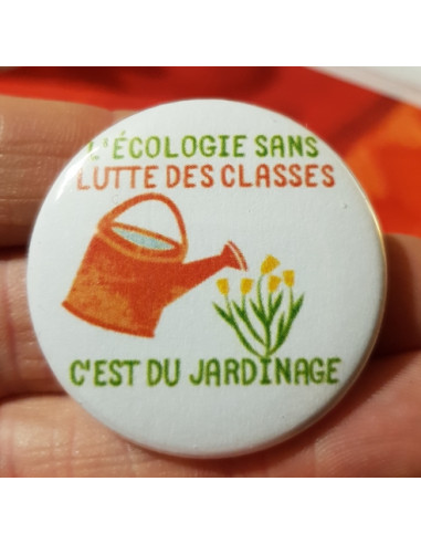 Badge L'écologie sans lutte de classe...