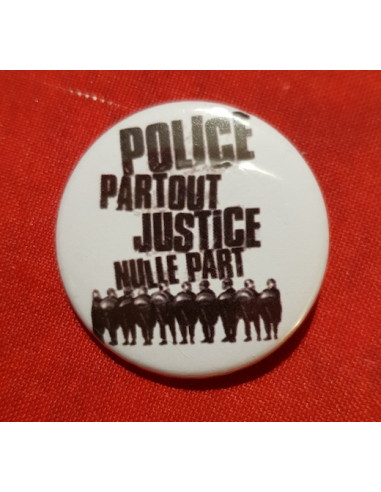 Badge police partout justice nulle...