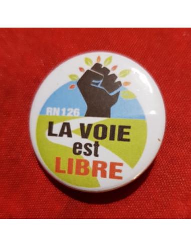 Badge La voie est libre - contre...