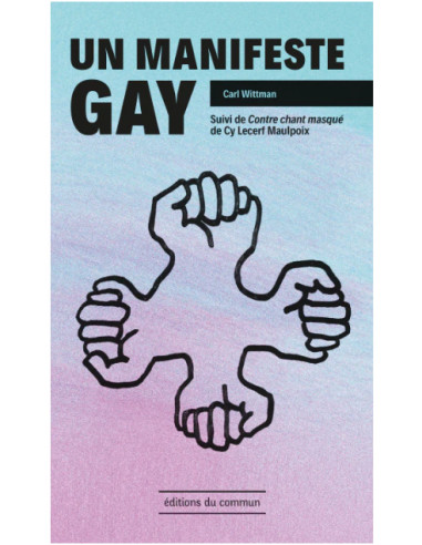Un manifeste Gay (suivi de...