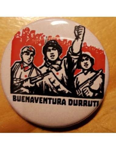 Badge Buenaventura Durruti (hommage à...