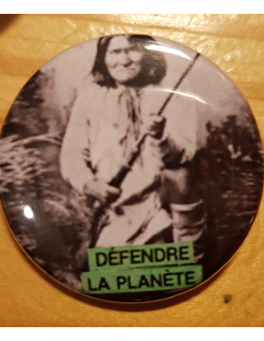 Badge Geronimo - défendre la terre