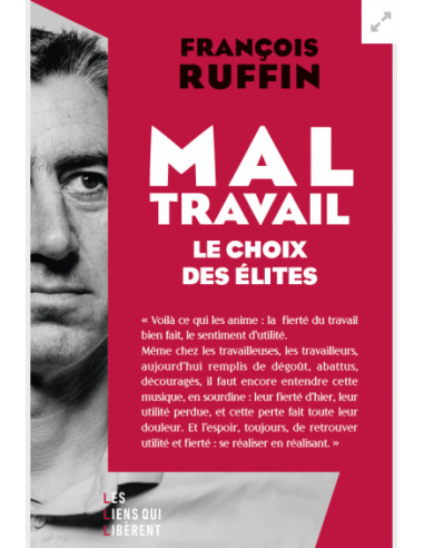 Mal-travail - Le choix des élites...