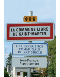 La commune libre de Saint-Martin ( Jean-François Aupetitgendre)