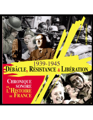 CD Débâcle, Résistance et Libération...