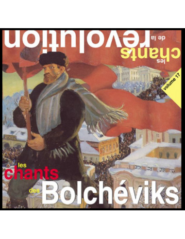 CD Les chants des Bolchéviks (les...