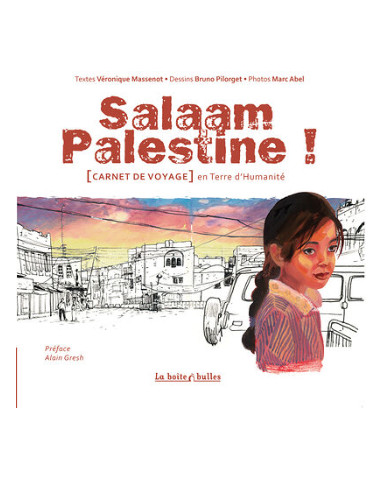 Salaam Palestine ! Carnet de voyage...