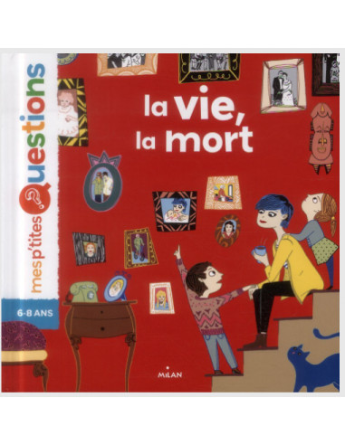La vie, la mort (collection Mes...