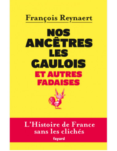 Nos ancêtres les gaulois et autres...