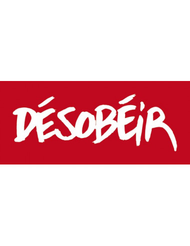 Sticker Désobéir