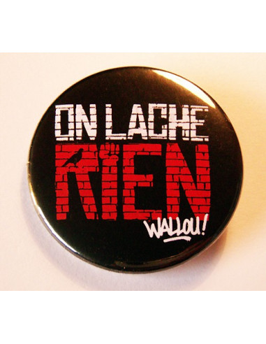 Badge On lâche rien