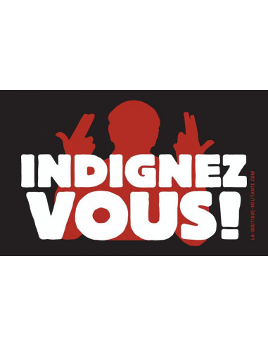 Sticker Indignez-vous (HK et les...