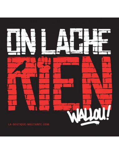 On lâche rien (Sticker / autocollant...