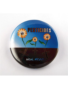 Badge Pesticides Non Merci (fleurs)