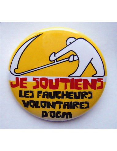 Badge Je soutiens les faucheurs d'OGM