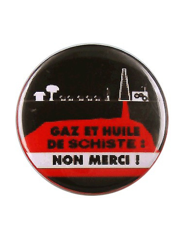 Badge Gaz et huile de schiste