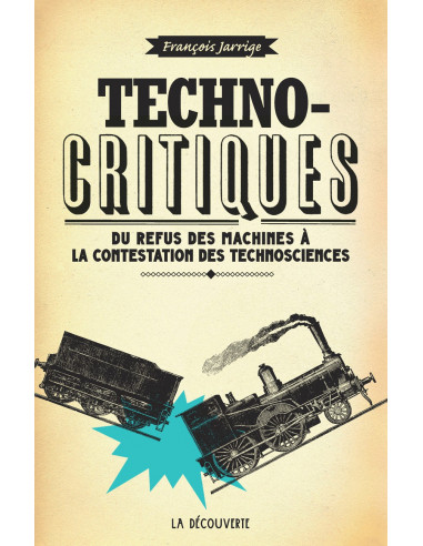 Technocritiques. Du refus des...