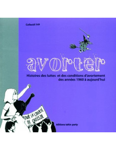 Avorter, Histoires des...