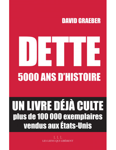 Dette : 5000 ans d'histoire (David...