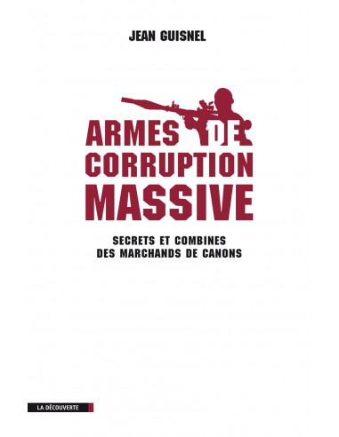Armes de corruption massive (Jean...