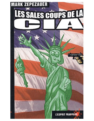 Les sales coups de la CIA (Mark...