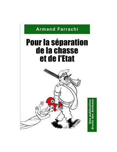 Pour la séparation de la chasse et de...