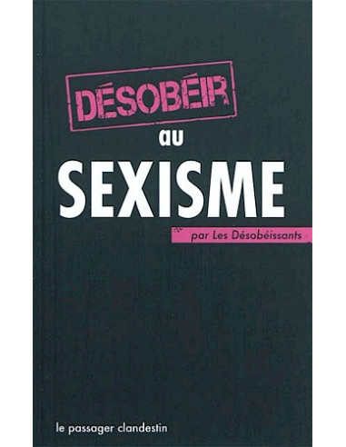 Désobéir au sexisme xavier renou