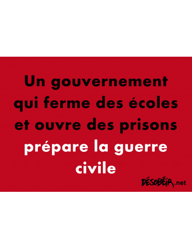 Un gouvernement qui ferme des écoles...