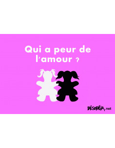 Qui a peur de l'amour ?...