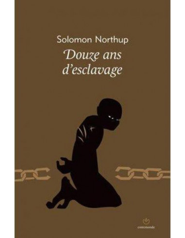 Douze ans d'esclavage (Solomon Northup)