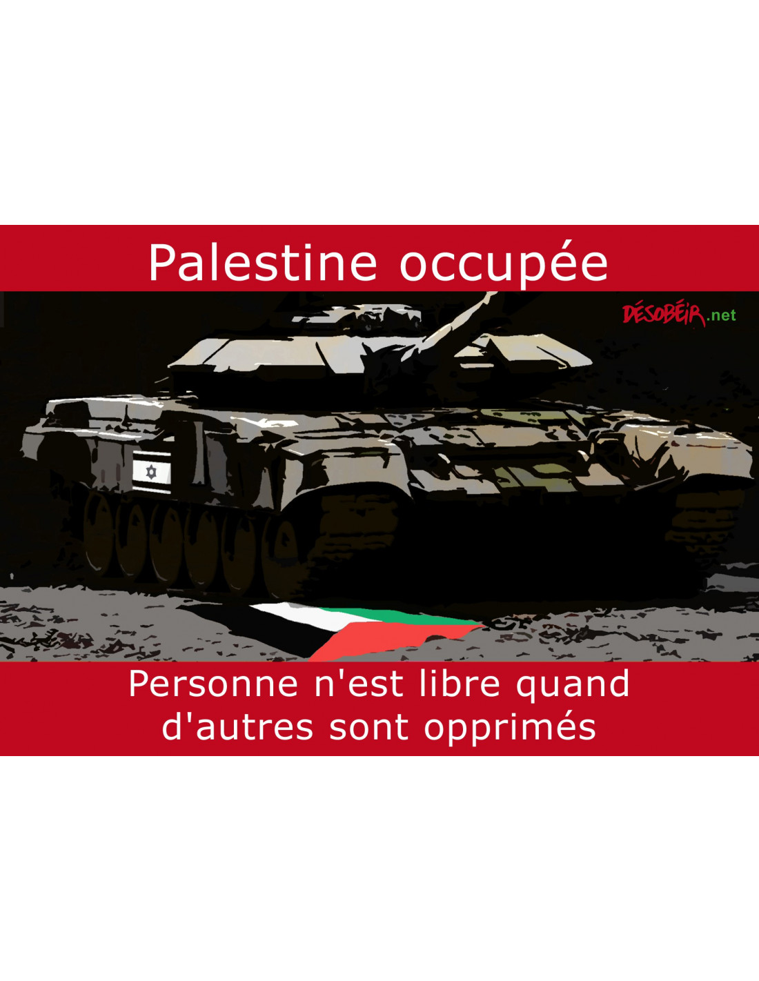 Sticker Palestine occupée : Personne n'est libre quand d'autres
