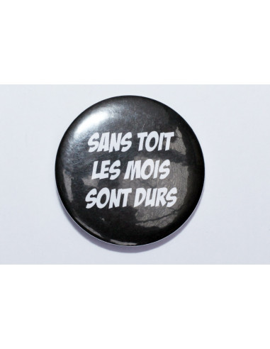 Badge Sans toit les (fins de) mois...