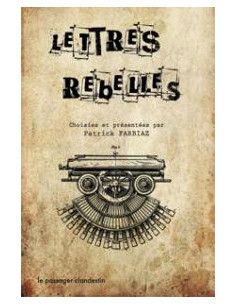 Lettres rebelles (Patrick Farbiaz)