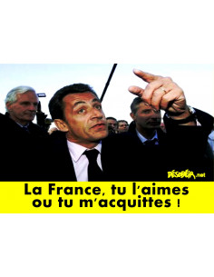 Sticker Sarkozy : La France, tu l'aimes ou tu m'acquittes !