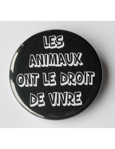 Badge Les animaux ont le droit de vivre