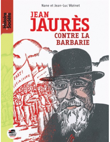 Jean Jaurès contre la barbarie (Nane...