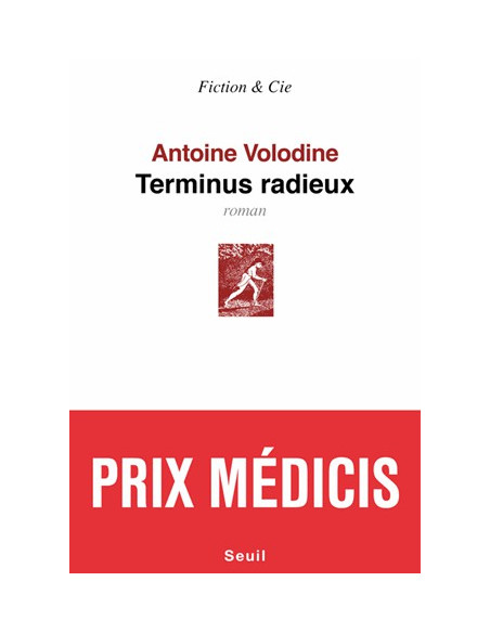Terminus radieux. (de Antoine Volodine).