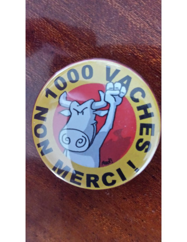 Badge mille vaches non merci