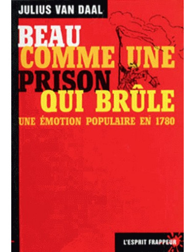 Beau comme une prison qui brûle