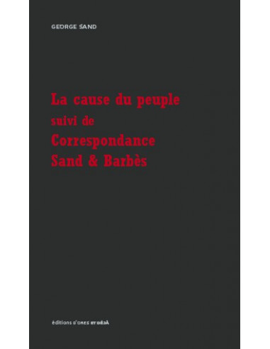 La cause du peuple & Correspondance...