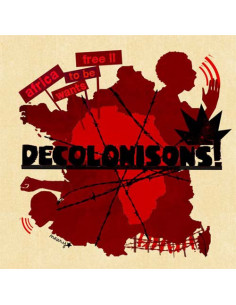 CD : Décolonisons! Africa wants to be free.