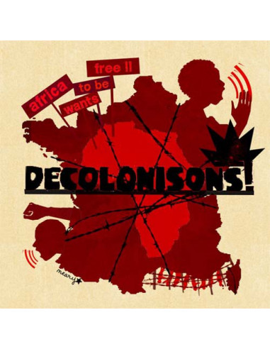 CD : Décolonisons! Africa wants to be...