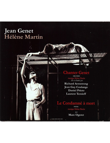 CD : Chanter Genet "Le condamné à...