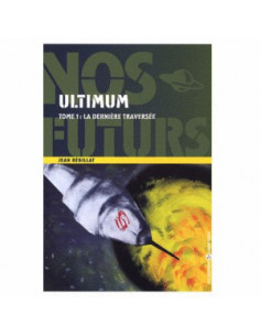 "Ultimum : la dernière...