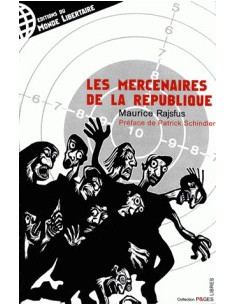 Les mercenaires de la République (Maurice Rajsfus)